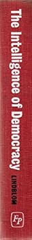 Hardcover The Intelligence of Democracy Book