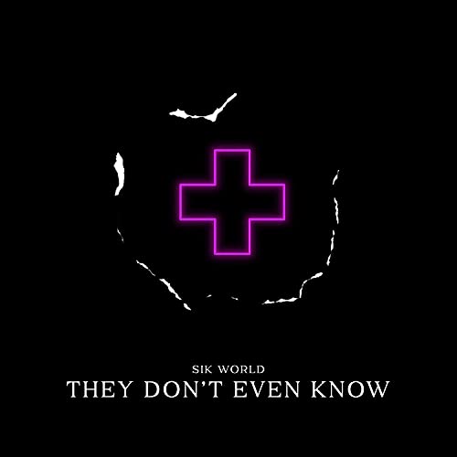 They Don't Even Know [Explicit]
