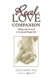 real love companion: taking steps toward a loving and happy life