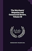 The Merchants' Magazine And Commercial Review, Volume 30 1343386152 Book Cover