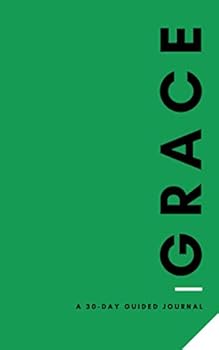 Paperback Grace: A 30-Day Guided Journal (30-Day Guided Journals) Book