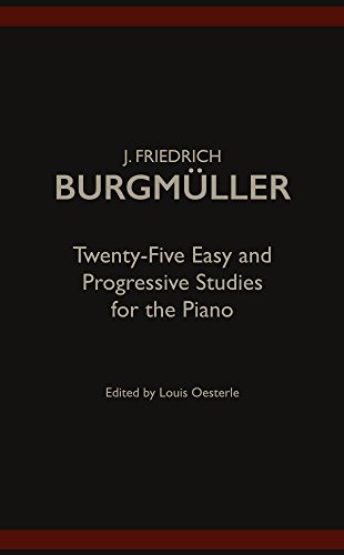 Twenty-Five Easy and Progressive Studies for the Piano, Op. 100: Piano Solo (French Edition)