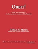 Orbit!: An examination of SIC ITUR AD ASTRAS creation and final triumph