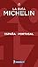 MICHELIN Guide Spain/Portugal (Espana/Portugal) 2017: Hotels & Restaurants (Michelin Red Guide Espana/Portugal (Spain/Portugal): Hotels) (Portuguese and Spanish Edition)