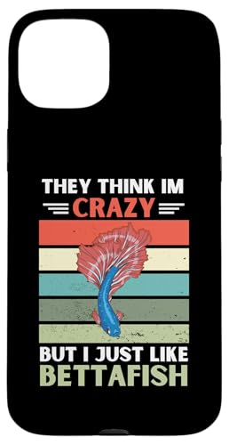 ���B���e�[�W They Think Im Crazy But I Just Like Betta Fish Lover �X�}�z�P�[�X iPhone 15 Plus �p