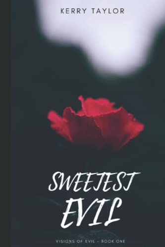 Sweetest Evil (Visions Of Evil)