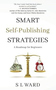 Paperback Smart Self-Publishing Strategies: A Roadmap for Beginners Book