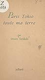  Paris-Tokio: Toute ma terre