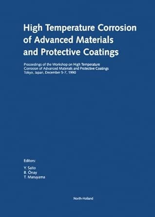 High Temperature Corrosion of Advanced Materials and Protective Coatings book cover
