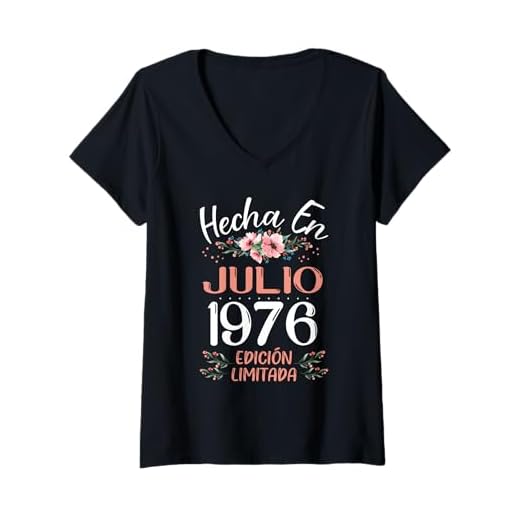 Mujer Hecha En Julio 1976 Mujer Regalo 47 Años Cumpleaños Camiseta Cuello V