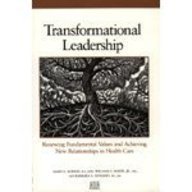 Paperback Transformational Leadership: Renewing Fundamental Values and Achieving New Relationships in Health Care (J-B AHA Press) Book