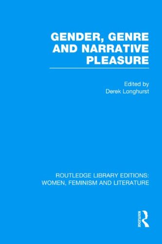 Gender, Genre & Narrative Pleasure (Routledge Library Editions: Women, Feminism and Literature)      1st Edition