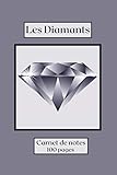 solitär diamant ringe  Carnet de notes les diamants: pierre précieuses,Carnet, motif, les diamants, journal de bord,100 pages lignées, papier blanc, format 6 x 9 po,15.24 et ... à offrir pour les fêtes et anniversaires.