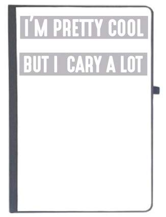 UDNAG Ruled Notebook Diary 'Pretty Cool | I am Pretty coll but i Cary a lot', [A5 80Pages 80GSM]