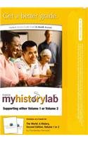 MyHistoryLab with Pearson eText -- Standalone Access Card -- for The World, for Volumes (2nd Edition)