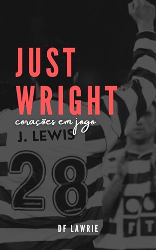 Just Wright: Corações em Jogo