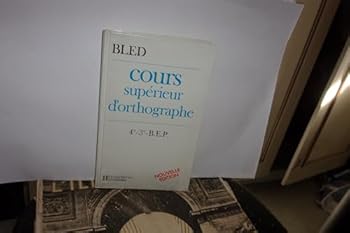 Paperback Cours Supérieur d'Orthographe [French] Book