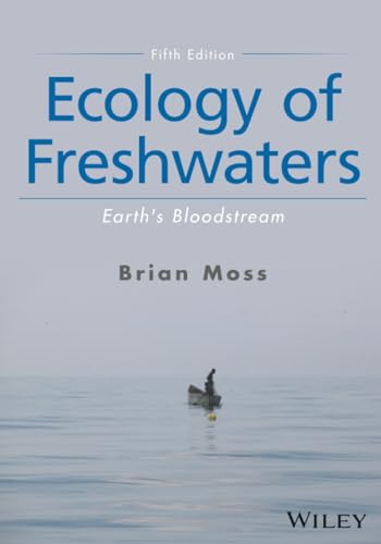 Ecology of Freshwaters: Earth's Bloodstream