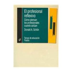 El profesional reflexivo/ The Reflective Practi... [Spanish] 844930556X Book Cover