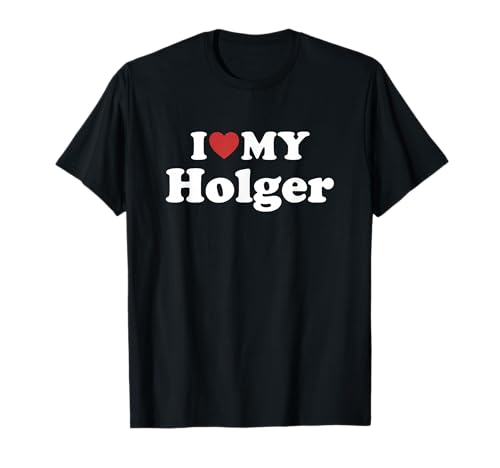 I Love My Holger Prénom Assorti Couple T-Shirt
