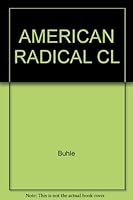 The American Radical 0415908035 Book Cover