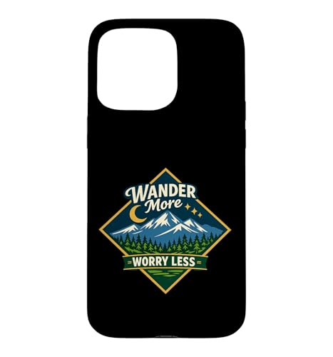 Carcasa para iPhone 15 Pro MAX Wonder More Worry Less Montaña Aventura Naturaleza