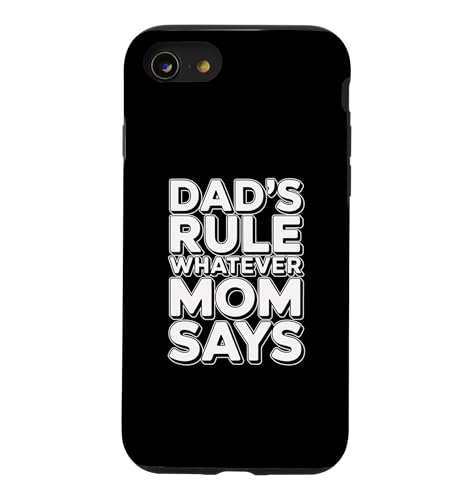 Dad's Rule Whatever Mom Says �X�}�z�P�[�X iPhone SE (2020) / 7 / 8 �p