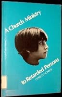A Church Ministry to Retarded Persons B002YPTR6C Book Cover