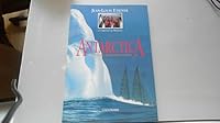 Antarctica une aventure dans les mers australes: UNE AVENTURE DANS LES MERS AUSTRALES 2070567974 Book Cover