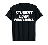 Student Loan Forgiveness Cancel Student Debt T-Shirt