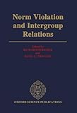 Norm Violation and Intergroup Relations