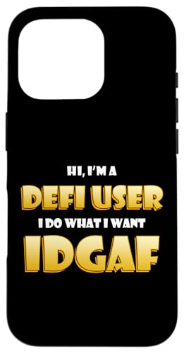 Defi User IDGAF Funny ETH Occupational Cryptocurrency DeFi �X�}�z�P�[�X iPhone 16 Pro �p