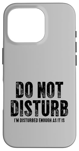 I'm Distured Enough As It Is Sarcastic ���p �X�}�z�P�[�X iPhone 16 Pro �p