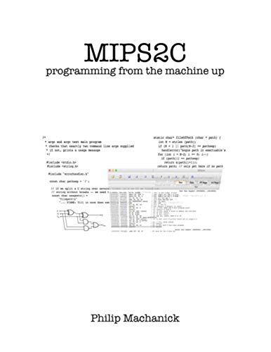 Mips2C: programming from the machine up view 2