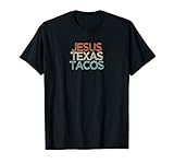 Funny Best Friend Gift Jesus Texas Tacos T-Shirt