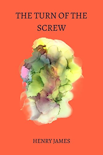 The Turn of the Screw by henry james