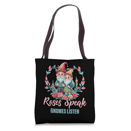 Roses Speak Gnomes Listen Imp Garden Dwarf Gnome Tote Bag