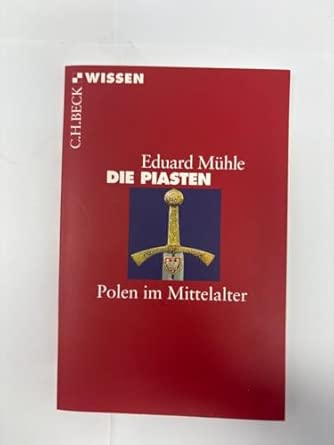 Die Piasten: Polen im Mittelalter book cover