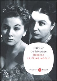 Rebecca la prima moglie Rebecca la prima moglie