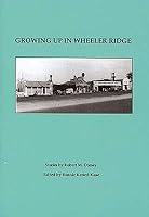 Growing Up in Wheeler Ridge 0983442622 Book Cover