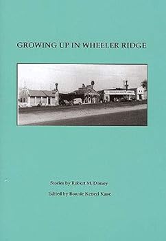 Growing Up in Wheeler Ridge