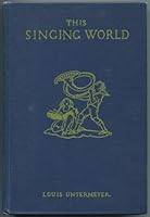 This Singing World: a Collection of Modern Poetry for Young People B000E6Q2F2 Book Cover