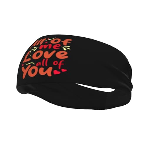 All of Me Love All of You Headbands for Women Men Breathable Sports Headband Ties Daily Workout Absorbed Head Bands Non-Slip Hair Ties