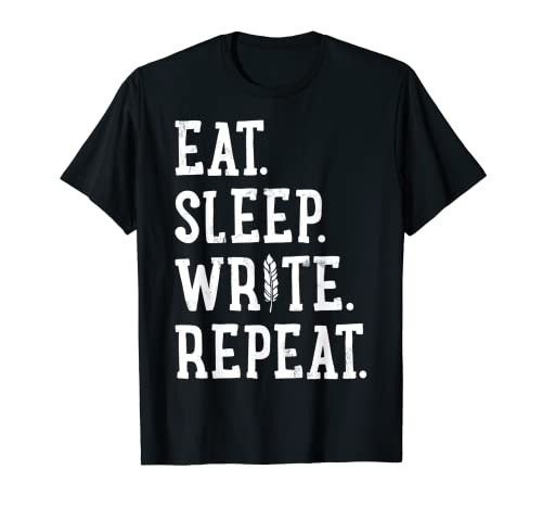 Writer Eat Sleep Write Repeat Autore divertente scrittore scrittore Maglietta