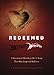 Redeemed: A Devotional Based on the #1 Classic Song That Has Inspired Millions