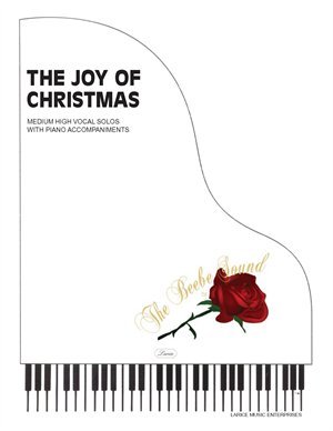 The Joy of Christmas (Vocal Solos for HIGH Voice with Piano Accompaniment, Volume 1)      Sheet music – January 1, 2006