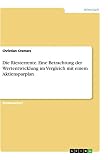 Die Riesterrente. Eine Betrachtung der Wertentwicklung im Vergleich mit einem Aktiensparplan ...