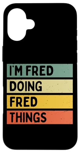 I'm Fred Doing Fred Things �ʔ������� �X�}�z�P�[�X iPhone 16 Plus �p