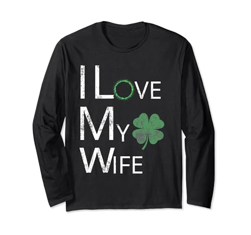 I Love My Wife Irish St. Patricks Day Shamrock Couple Apparel Manga Larga