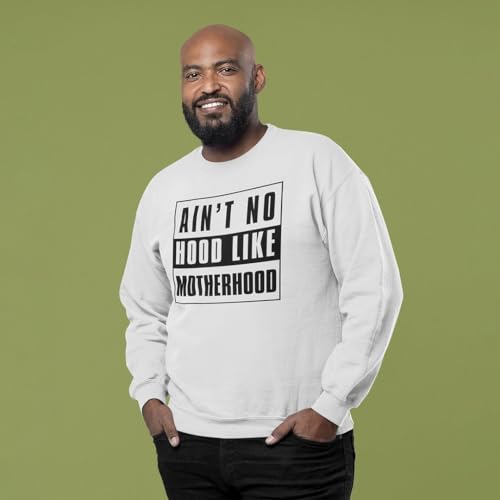 Aint No Hood Like Motherhood Mens Sweater, Mothers Day Apparel, Mother Love Crewneck Sweater2